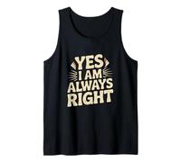 I'm Right Quote Always Right Yes I Am Always Right Sarcastico Canotta