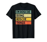 I'm Roscoe Doing Roscoe Things Divertente Citazione Personalizzata Maglietta con Stampa Grafica Economica, Uomo, Nero, L