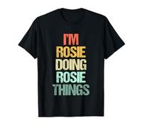 I'm Rosie Doing Rosie Things - Divertente dicendo Nome Carino Rosie Maglietta