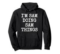 I'm Sam Doing Sam Things Compleanno Natale Felpa con Cappuccio