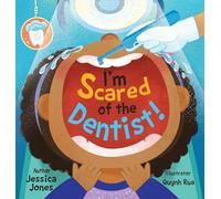 I'm Scared of the Dentist!