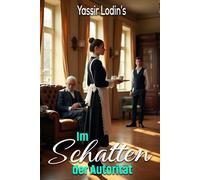 Im Schatten der Autorität: Liebesgeschichten mit romantischen Elementen für Erwachsene ab 18 Jahren sind packende und zärtliche Erzählungen, die innovativ und zeitgemäß sind und bisher unbekannt.
