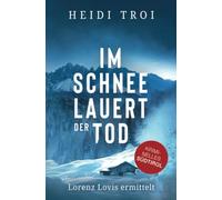 Im Schnee lauert der Tod
