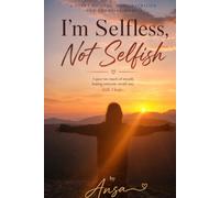 I'm selfless not selfish