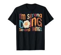 I'm Serena Doing Serena Things Funny Groovy Retro Serena Maglietta