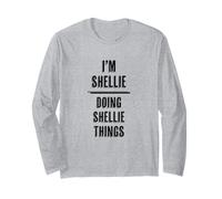 I'm Shellie Doing Shellie Things | Funny Cute - Nome Maglia a Manica