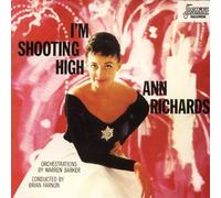 I'm Shooting High by Ann Richards (1996-01-05)