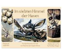 Im siebten Himmel der Hasen (Wandkalender 2026 DIN A3 quer), CALVENDO Monatskalender: Hasen als Himmelsstürmer. Luftige Abenteuer für Groß und Klein.