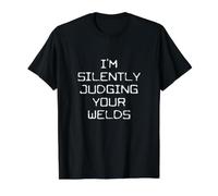 I'm Silently Judging Your Welds Divertente Saldatore Pipefitter Maglietta con Stampa Grafica Economica
