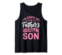 I'm Simply My Father's Female Son Canotta
