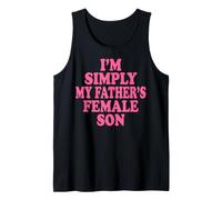 I'm Simply My Father's Female Son Canotta