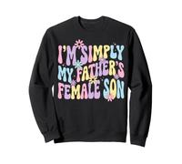 I'm Simply My Father's Female Son Felpa
