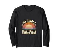 I'm Single Feel Free To Change That Relazione ------- Maglia a Manica