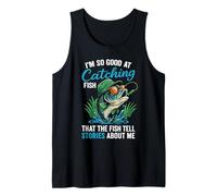 I'm So Good At Catching Fish Funny Saying Citazione Love Fishing Canotta