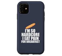 I'm so hardcore mangia dolore colazione gioco di parole francese Meme sul retro Custodia per iPhone 11