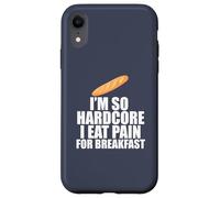 I'm so hardcore mangia dolore colazione gioco di parole francese Meme sul retro Custodia per iPhone XR