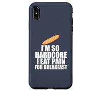 I'm so hardcore mangia dolore colazione gioco di parole francese Meme sul retro Custodia per iPhone XS Max