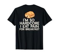 I'm so Hardcore Mangia Dolore Colazione Gioco di Parole Francese Meme sul Retro Maglietta