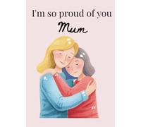 I'm so proud of you Mum