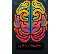 I'm So Smart: Brain Power Notebook - Unlock Your Potential