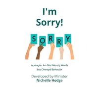 I'm Sorry!: Apologies Are Not Merely Words but Changed Behavior