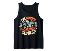 I'm Sorry Did I Offend You with My Common Sense |- Canotta
