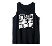 I'm Sorry For What I Said When I Was Hungry Canotta