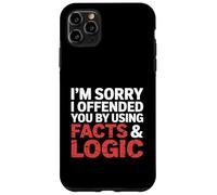 I'm Sorry I Offended You by Using Facts & Logic Custodia per iPhone 11 Pro Max