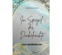 Im Spiegel der Dunkelnächte: 12 Nächte - 12 rohe Begegnungen mit dir selbst. Wie du die dunkelsten Nächte des Jahres erlebst, um dich wiederzufinden.