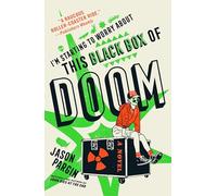 Jason Pargin – I'm Starting to Worry About This Black Box of Doom – Tascabile