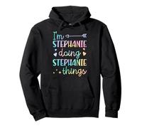 I'm Stephanie Doing Stephanie Things Nome Personalizzato Felpa con Cappuccio