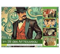 Im Stil des Art Nouveau (Wandkalender 2026 DIN A2 quer), CALVENDO Monatskalender: Die Lebensweise von Männern im Jugendstil war geprägt von einer ... Eleganz, Kunstsinn und Naturverbundenheit.