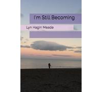 I'm Still Becoming