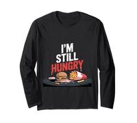 I'm Still Hungry Food Snack Satisfying Cravings - Maglia a Manica