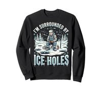 I'm Surrounded By Ice Holes Inverno Pescatore Felpa
