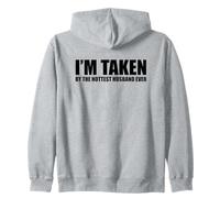 I'm Taken By The Hottest Husband Ever Felpa con Cappuccio