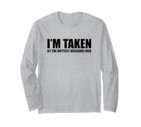 I'm Taken By The Hottest Husband Ever Maglia a Manica