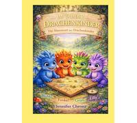 Im Tal der Drachenkinder: Die Abenteuer der Drachenkinder