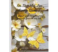 I'm Thankful For Every Element: A Year of Grace Daily Scriptures to Inspire Your Art and Soul.
