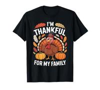 I'm Thankful for My Family Cute Turkey Thanksgiving Art Maglietta