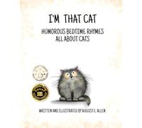 I'm That Cat: Humorous Bedtime Rhymes all About Cats
