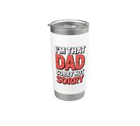 I'm That Dad Sorry Not Sorry Bicchiere termico in acciaio inox doppia parete