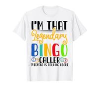 I'm That Legendary Bingo Caller Everyone Is Talking About Maglietta