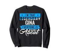 I'm That Legendary GINA Everyone is Talking About GINA Felpa