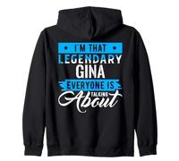 I'm That Legendary GINA Everyone is Talking About GINA Felpa con Cappuccio