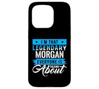 I'm That Legendary MORGAN Everyone is Talking About MORGAN Custodia per iPhone 15 Pro