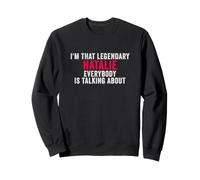 I'm That Legendary Natalie Tutti parlano Felpa