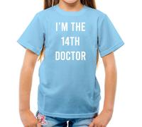 I'M The 14th Medico - T-Shirt - Dr Show Televisivo Fiction Jodie Chi