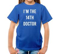 I'M The 14th Medico - T-Shirt - Dr Show Televisivo Fiction Jodie Chi