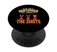 I'm The Bartender I Call The Shots Funny Bartending PopSockets PopGrip Adesivo